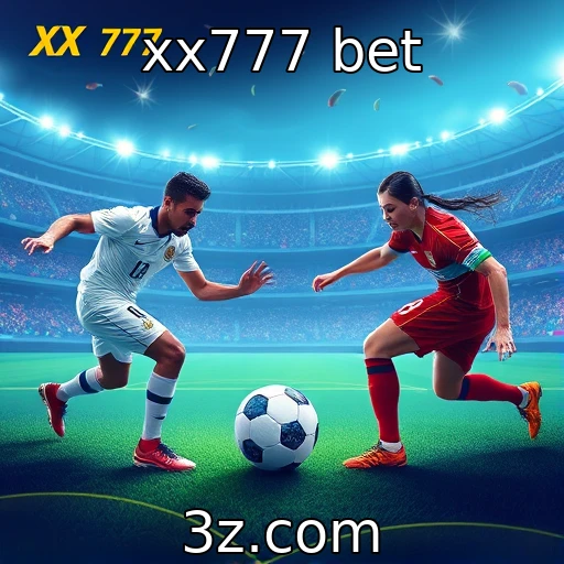 xx777 bet Apostas esportivas emocionantes: como analisar partidas com precisão