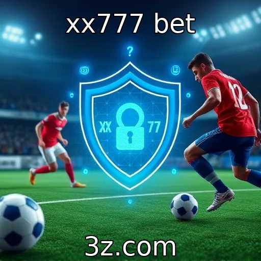 xx777 bet Apostas esportivas: Dicas para analisar partidas como um profissional